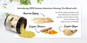 NEW instant American Ginseng Tea with Organic Turmeric and ginger extracts, 4.3 oz jar, 30 servings
